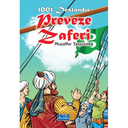 1001 Destandır - Preveze Zaferi