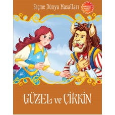 Güzel ve Çirkin - Seçme Dünya Masalları