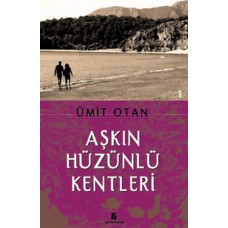 Aşkın Hüzünlü Kentleri