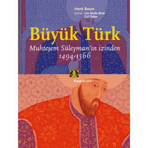 Büyük Türk  Muhteşem Süleyman'ın İzinden 1494-1566