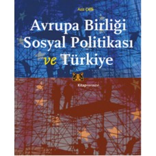 Avrupa Birliği Sosyal Politikası ve Türkiye