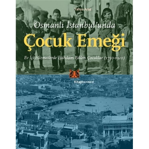 Osmanlı İstanbul’unda Çocuk Emeği