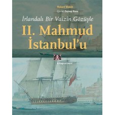 İrlandalı Bir Vaizin Gözüyle 2. Mahmud İstanbul’u