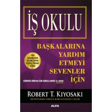 İş Okulu - Başkalarına Yardım Etmeyi Sevenler İçin