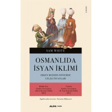 Osmanlı'da İsyan İklimi  Erken Modern Dönemde Celali İsyanları