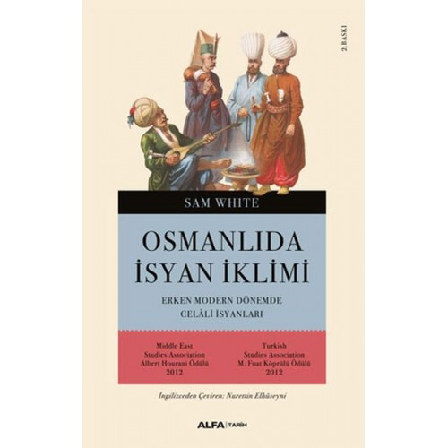 Osmanlı'da İsyan İklimi  Erken Modern Dönemde Celali İsyanları