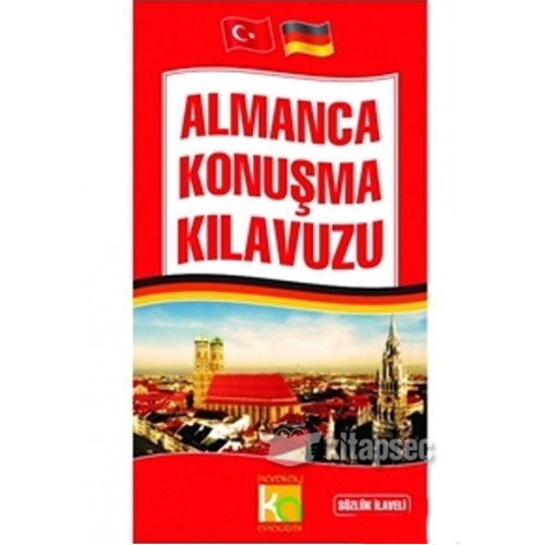 Almanca Konuşma Kılavuzu Sözlük İlaveli