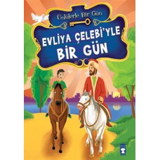 Evliya Çelebi’yle Bir Gün