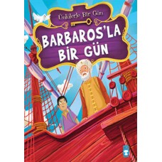 Barbaros’la Bir Gün