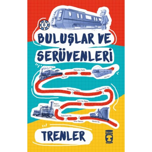 Trenler / Buluşlar ve Serüvenleri