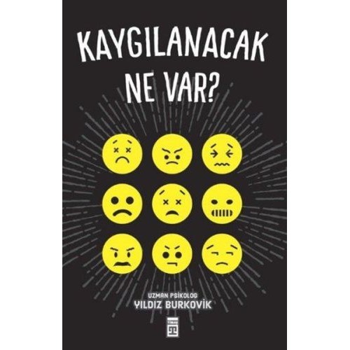 Kaygılanacak Ne Var!