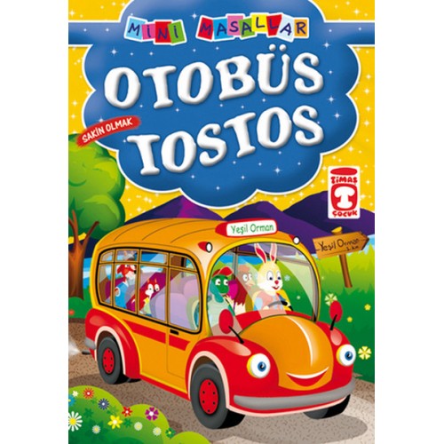 Otobüs Tostos / Mini Masallar