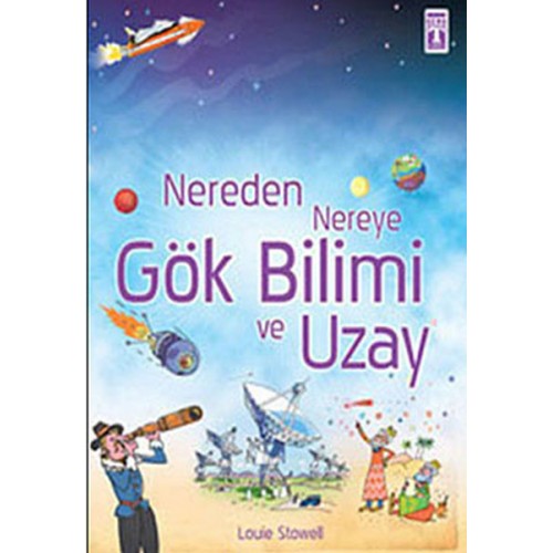 Nereden Nereye Gök Bilimi ve Uzay