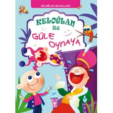 Keloğlan ile Güle Oynaya