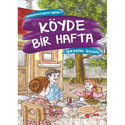 Hikayelerde Değerler Eğitimi 2 - Köyde Bir Hafta