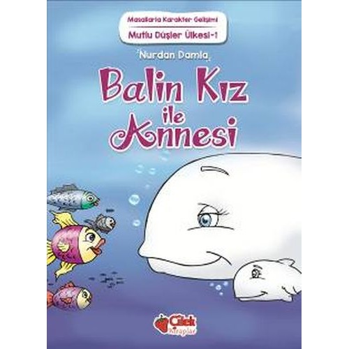 Mutlu Düşler Ülkesi 1 - Balin Kız ile Annesi