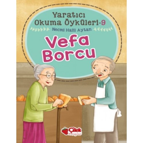 Yaratıcı Okuma Öyküleri 09 - Vefa Borcu