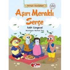 Orman Günlükleri - Aşırı Meraklı Serçe