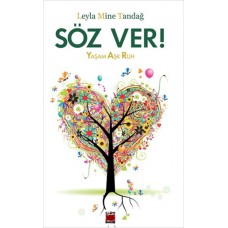 Söz Ver!  Yaşam Aşk Ruh