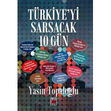 Türkiye'yi Sarsacak 10 Gün