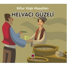 Helvacı Güzeli-Billur Köşk Masalları