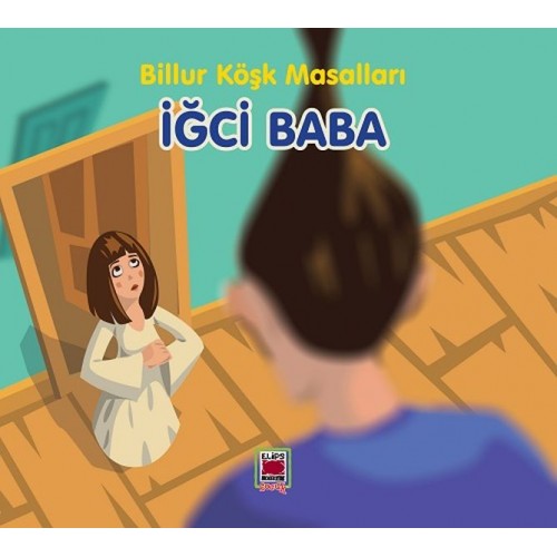 İğci Baba-Billur Köşk Masalları