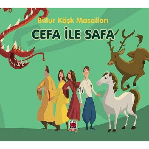 Cefa ile Safa-Billur Köşk Masalları