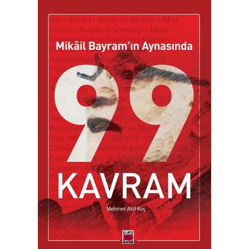 Mikâil Bayram’ın Aynasında 99 Kavram