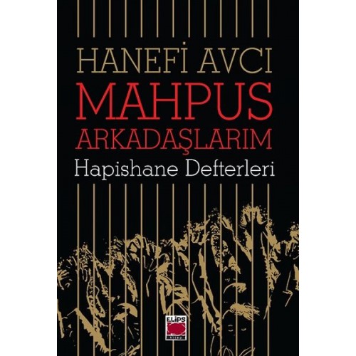 Mahpus Arkadaşlarım - Hapishane Defterleri