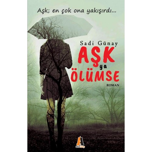 Aşk ya Ölümse