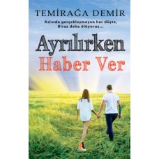 Ayrılırken Haber Ver