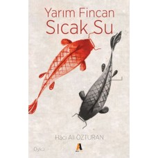 Yarım Fincan Sıcak Su