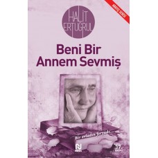 Beni Bir Annem Sevmiş