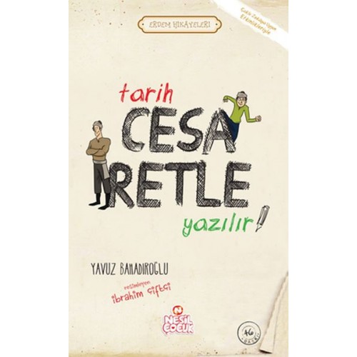 Tarih Cesaretle Yazılır! - Erdem Hikayeleri