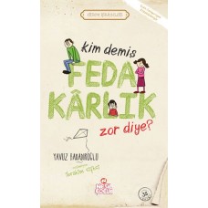 Kim Demiş Fedakarlık Zor Diye / Erdem Hikayeleri