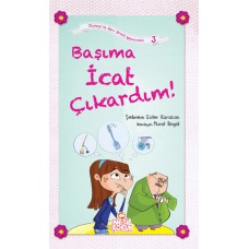 Başıma İcat Çıkardım! / Zeynep'in Aşırı Komik Maceraları -3