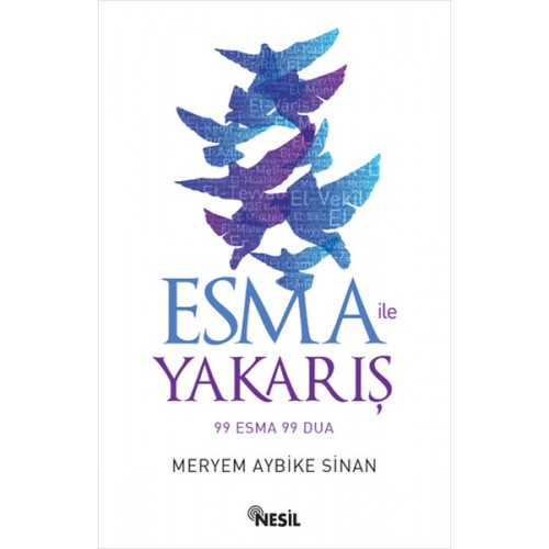 Esma ile Yakarış  99 Esma 99 Dua