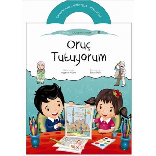 Oruç Tutuyorum / Etkinlikli Öğreniyorum 6. Kitap