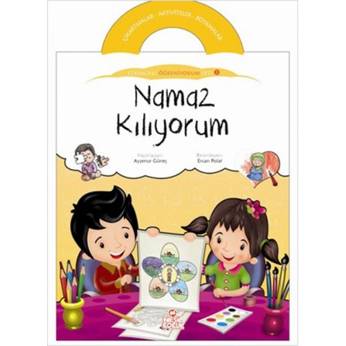 Namaz Kılıyorum / Etkinlikli Öğreniyorum Seti 5. Kitap