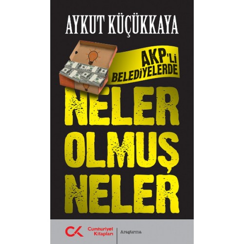 AKP'li Belediyelerde Neler Olmuş Neler