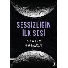 Sessizliğin İlk Sesi