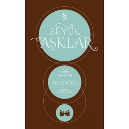 Büyük Aşklar - Adsız Köşk