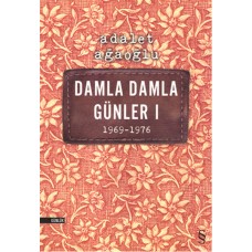 Damla Damla Günler 01 (1969-1976)