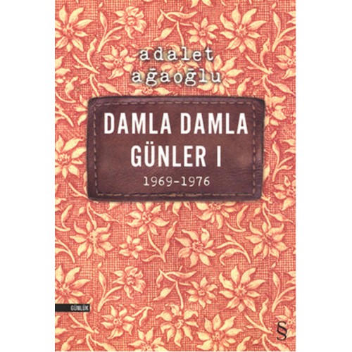 Damla Damla Günler 01 (1969-1976)