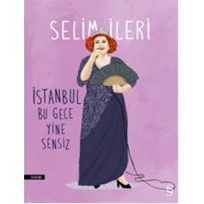 İstanbul Bu Gece Yine Sensiz