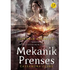 Mekanik Prenses - Cehennem Makineleri 3. Kitap