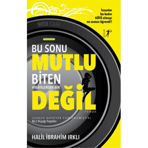 Bu Sonu Mutlu Biten Hikâyelerden Biri Değil