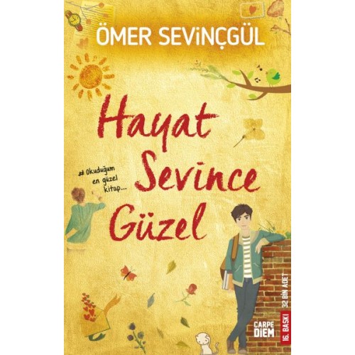 Hayat Sevince Güzel!