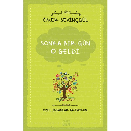 Sonra Bir Gün O Geldi (Özel İnsanlar Arıyorum)