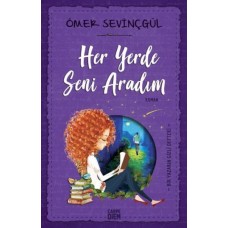 Her Yerde Seni Aradım